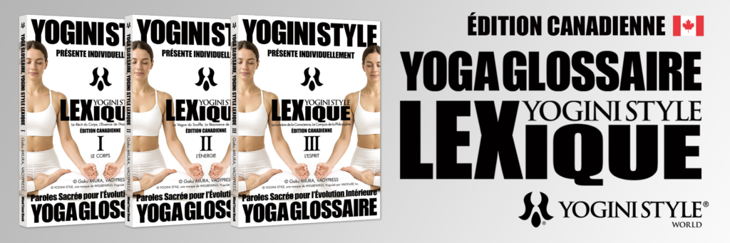 YOGA GLOSSAIRE, YOGINI STYLE™ LEXIQUE Coffret 3 Tomes - Glossaire et Dictionnaire de Yoga Professionnel